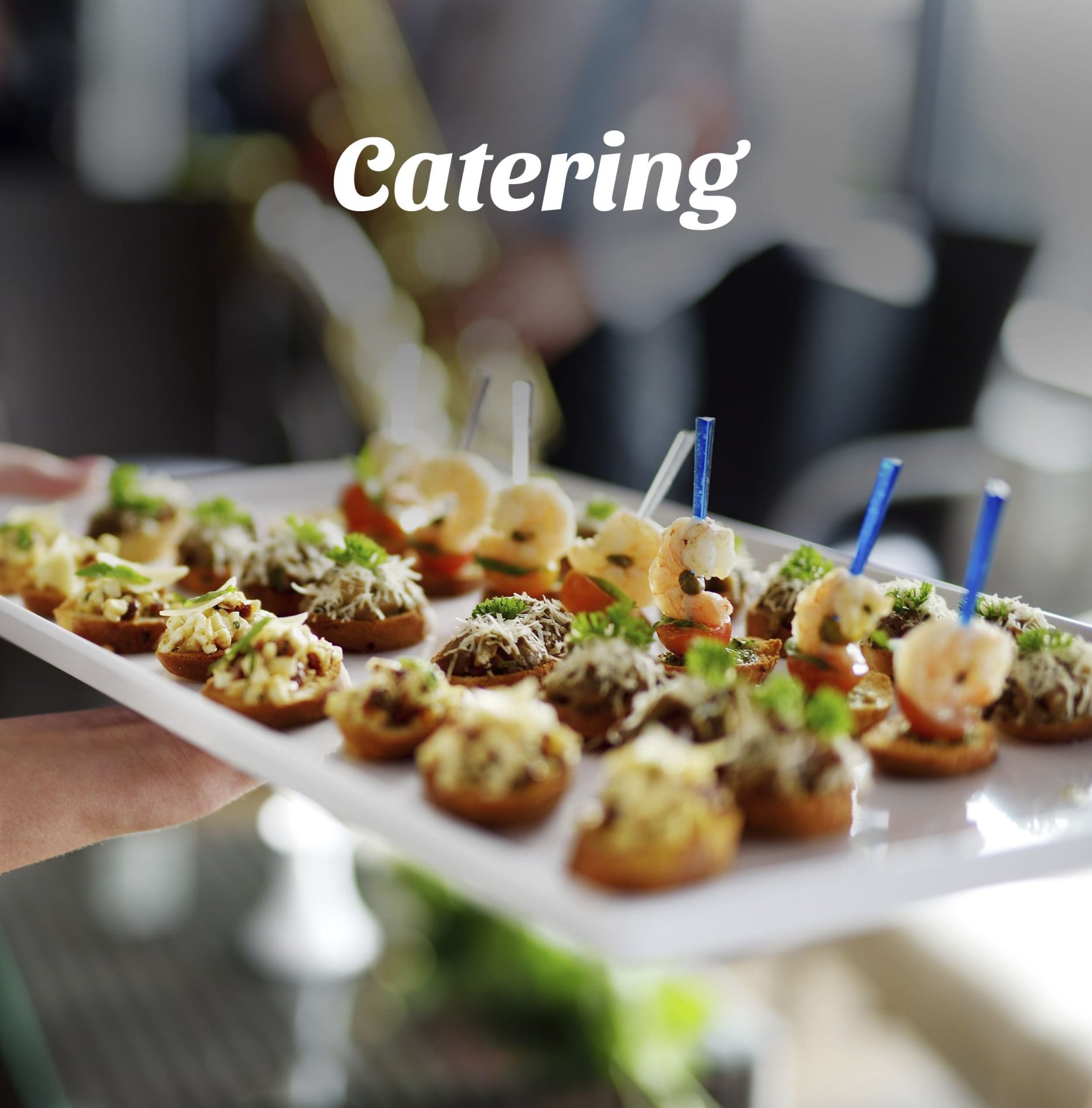 CATERING
